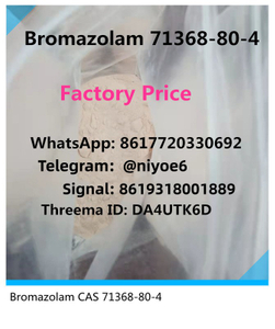 Buy Benzos Powder Bromazolam CAS 71368-80-4 for Calm Threema: DA4UTK6D